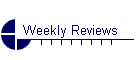 Weekly Reviews